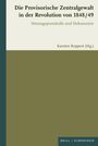 Titel: "Die Provisorische Zentralgewalt in der Revolution von 1848/49". Herausgeber: Karsten Ruppert.