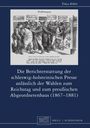 Tobias Köhler: Die Berichterstattung der schleswig-holsteinischen Presse anlässlich der Wahlen zum Reichstag und zum preußischen Abgeordnetenhaus (1867-1881), Buch