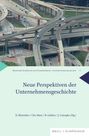 : Neue Perspektiven der Unternehmensgeschichte, Buch