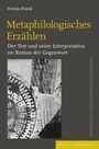 Svenja Frank: Metaphilologisches Erzählen, Buch
