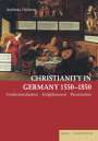 Andreas Holzem: Christianity in Germany 1550-1850, Buch