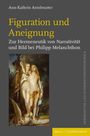 Ann-Kathrin Armbruster: Figuration und Aneignung, Buch