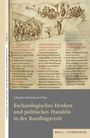 Johanna Reitmeier-Filax: Eschatologisches Denken und politisches Handeln in der Karolingerzeit, Buch