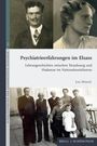 "Psychiatrieerfahrungen im Elsass" über historische Lebensgeschichten. Oben: Fotos eines Mannes und einer Frau. Unten: Familienfoto.