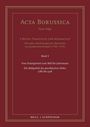 Titel: Acta Borussica. Thema: Preußische Monarchie, Bildpolitik 1786-1918. Band 4. Verlag: Brill | Schöningh. Dunkelroter Hintergrund.