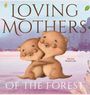 Teguh Wahyudi: Loving Mothers of the Forest, Buch