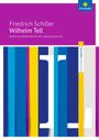 Friedrich von Schiller: Wilhelm Tell: Module und Materialien für den Literaturunterricht, Buch