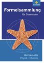 : Formelsammlung Mathematik / Physik / Chemie - Ausgabe 2012, Buch