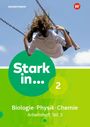 : Stark in Biologie/Physik/Chemie 2. Arbeitsheft Teil 3, Buch