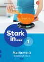 : Stark in Mathematik - Arbeitsheft 1 Teil 2 (Lernstufe 6), Buch