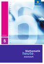 : Mathematik heute 6. Arbeitsheft. Sachsen-Anhalt, Buch