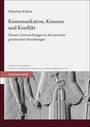 Sebastian Kühne: Kommunikation, Konsens und Konflikt, Buch