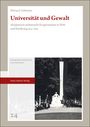 Florian J. Schreiner: Universität und Gewalt, Buch
