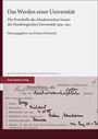 Das Werden einer Universität. Herausgegeben von Dennis Hormuth. Ein Buchcover mit archivalischem Dokument unten.