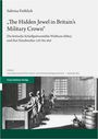 Sabrina Fröhlich: "The Hidden Jewel in Britain's Military Crown", Buch