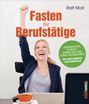 Ralf Moll: Fasten für Berufstätige, Buch