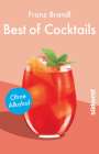 Franz Brandl: Best of Cocktails ohne Alkohol, Buch