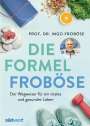 Ingo Froböse: Die Formel Froböse, Buch