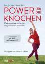 Reiner Bartl: Power für die Knochen - Osteoporose vorbeugen, diagnostizieren, behandeln - Übungsteil von Johanna Fellner, Buch
