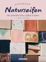 Agnes Stuber: Handgemachte Naturseifen, Buch