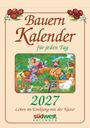 Michaela Muffler-Röhrl: Bauernkalender für jeden Tag 2027 - Leben im Einklang mit der Natur - Tagesabreißkalender zum Aufstellen oder Aufhängen, KAL