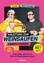 Willi Schlögl: Anleitung zum Weinsaufen II - Essen fassen!, Buch