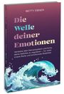 Betty Ebner: Die Welle deiner Emotionen, Buch