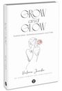 Victoria Jancke: Grow & Glow - Weiblichkeit, Selbstbewusstsein und Fülle, Buch