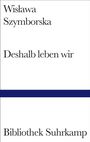 Wislawa Szymborska: Deshalb leben wir, Buch