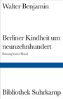 Walter Benjamin: Berliner Kindheit um Neunzehnhundert, Buch