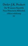 Detlev J. K. Peukert: Die Weimarer Republik, Buch