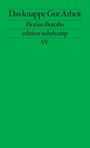 Florian Butollo: Das knappe Gut Arbeit, Buch