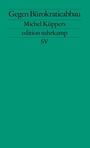„Gegen Bürokratieabbau“ von Michel Küppers, edition suhrkamp. Schlichtes, einfarbiges Cover in Grün.