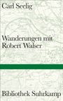 Carl Seelig: Wanderungen mit Robert Walser, Buch
