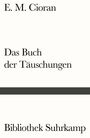 E. M. Cioran: Das Buch der Täuschungen, Buch