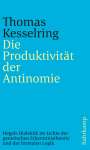 Thomas Kesselring: Die Produktivität der Antinomie, Buch