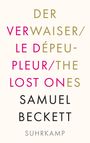 Samuel Beckett: Der Verwaiser. Le dépeupleur. The Lost Ones, Buch
