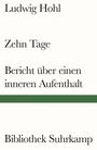 Ludwig Hohl: Zehn Tage / Bericht über einen inneren Aufenthalt, Buch