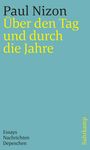 Paul Nizon: Über den Tag und durch die Jahre, Buch