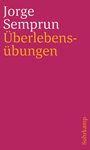 Jorge Semprún: Überlebensübungen, Buch