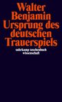 Walter Benjamin: Ursprung des deutschen Trauerspiels, Buch