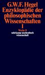 Georg Wilhelm Friedrich Hegel: Enzyklopädie der philosophischen Wissenschaften I im Grundrisse 1830, Buch