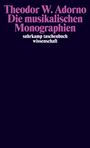 Theodor W. Adorno: Die musikalischen Monographien: Wagner / Mahler / Berg, Buch