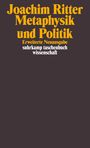 Joachim Ritter: Metaphysik und Politik, Buch