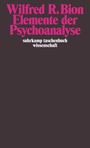 Wilfred R. Bion: Elemente der Psychoanalyse, Buch