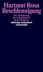 Hartmut Rosa: Beschleunigung, Buch