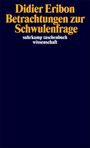 Buchtitel: "Didier Eribon Betrachtungen zur Schwulenfrage". Dunkelblaues Cover mit gelber und weißer Schrift.
