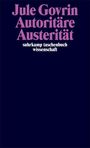Jule Govrin: Autoritäre Austerität, Buch