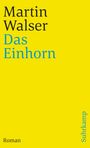 Martin Walser: Das Einhorn, Buch