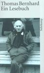 Thomas Bernhard: Thomas Bernhard. Ein Lesebuch, Buch